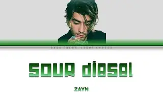 ZAYN 'Sour Diesel' Lyrics [Color Coded ENG_ESP]