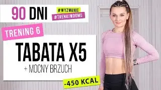 Wyzwanie 90 DNI | TRENING 6: Tabata + Mocny Brzuch | Monika Kołakowska