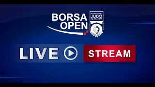 Borsa Open 2025 Tatami 1 (Day Two)