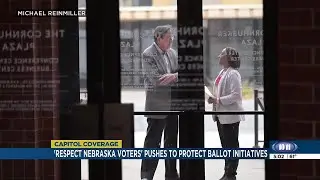 &lsquo;Respect Nebraska Voters&rsquo; pushes to protect ballot initiatives
