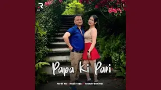 Papa Ki Pari (feat. Gaurav Bhavasi)