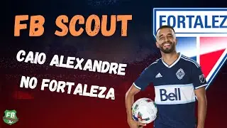FB Scout - conhe&ccedil;a Caio Alexandre, novo meio-campista do Fortaleza