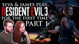 Elva & James Play RESIDENT EVIL 3 (Remake) For The First Time - #1 [Live Archive]