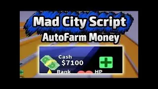 [New Mode] FREE Mad City Script 2022 Download - AutoFarm Money UPDATE