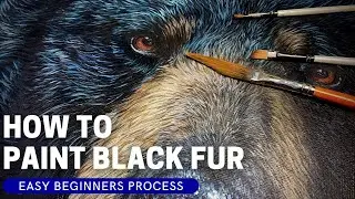 Easy Beginners Guide to Painting Black Fur