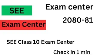 SEE Exam Center 2080 2081| SEE Exam Centre 2080 2081