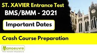 St. Xavier Entrance test 2021 :  - Important Dates - BMM/BMS | Crash - Course preparation etc..