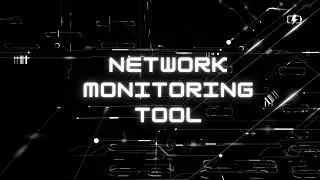 NETWORK MONITORING TOOL
