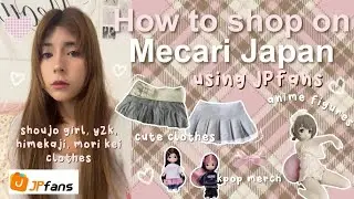 Как делать покупки на Mecari Japan, используя JPfans 🪽🩰|| сёдзё-девушка, японская мода, kpop-мерч...