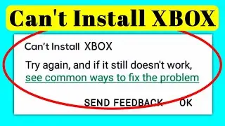 How To Fix Can't Install XBOX App Download Problem Solve On Play Store & Ios