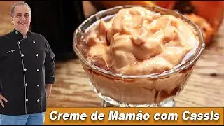 Creme de Mamão com Licor de Cassis - Chef Taico