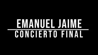 Concierto Final | Emanuel Jaime | Guitarra