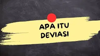 APA ITU DEVIASI (Deviasi Adalah)