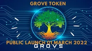 NEW CRYPTO TOKEN LAUNCHING ON PANCAKE SWAP ON 01 MARCH 2022, GROVE TOKEN