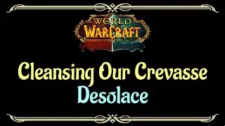 Let's Play - Everyquest - World of Warcraft - Desolace - Cleansing Our Crevasse (Horde)