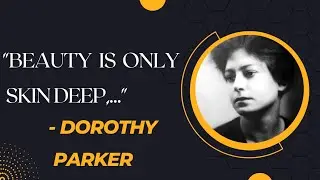 How about: Wit and Wisdom: Dorothy Parker's Most Memorable Quotes