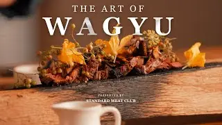 A CINEMATIC WAGYU SERIES | STANDARD MEAT CLUB