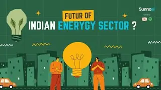 What is the future of Indian Energy Sector ?