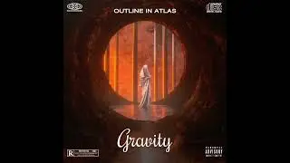 Outline In Atlas - Gravity (Official Music Video)
