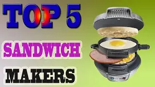 Top 5 Best Sandwich Makers in 2020 Review.