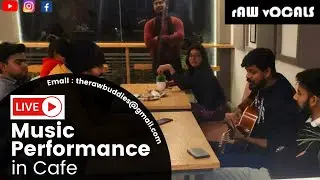 Live Music Performance in Cafe | Raw Vocals
