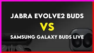 Jabra Evolve2 Buds vs Samsung Galaxy Buds Live Comparison