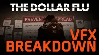 The Dollar Flu (2019) | VFX Breakdown
