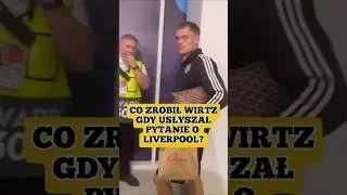 Co Wirtz zrobił, gdy usłyszał pytanie o Liverpool? #piłkanożna #liverpool #premierleague #transfer