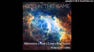 Hibernation x Hush Harding x Lotus x Ron Donson - GOD IN THIS GAME (prod. by Conflikt of Hellzwind)