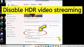 How to disable or turn off HDR video streaming on Windows 11