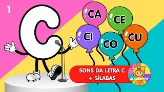 Som da letra C + Sílabas CA CE CI CO CU - Alfabetização - Método fônico - EP. 1