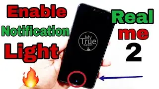 [Hindi] Notification Light in Realme 2 | Realme 2 Pro | Enable Notification Light in Realme 2