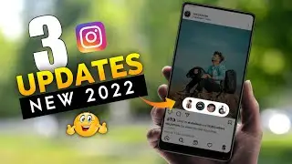 3 INSTAGRAM NEW UPDATE 2022 | Instagram Ne Features 2022 | Instagram New Update 2022🔥