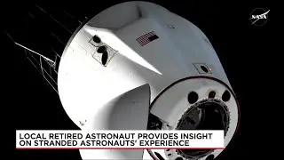 Retired astronaut discusses return of Crew 9 after nine months in space