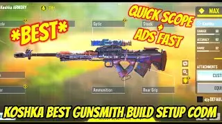koshka best gunsmith build setup Cod mobile | koshka best attachment loadout codm | quick scope