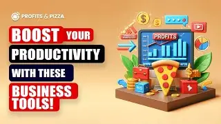 Profits and Pizza 💰🍕 | Business Tools & Resources to Boost Productivity 🤑🔧