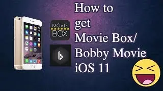 How to get Movie Box/Bobby Movie on iOS 11 NO JAILBREAK OR COMPUTER