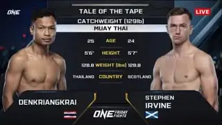 Denkriangkrai vs Stephen Irvine #OneChampionship #WeAreOne #mma #fridayfights