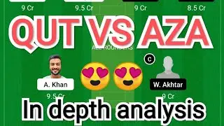 QUT VS AZA | QUT VS AZA XI | QUT VS AZA SAFE TEAM | QUT VS AZA DREAM 11
