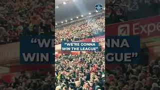 LIVERPOOL FANS SING WE'RE GONNA WIN THE LEAGUE 📣