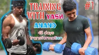 First day at Gym | Training with Yash Anand | 45 days transformation  #transformationwithyashanand