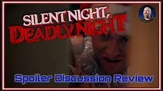 Silent Night, Deadly Night (2025) - Spoiler Discussion