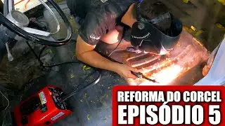 SOLDA NO CORCEL COM MIG SEM GÁS! REFORMA DO CORCEL ESPISÓDIO 5
