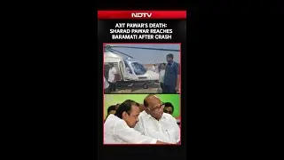Ajit Pawar Crash News | Ajit Pawar's Death: Sharad Pawar Reaches Baramati After Crash