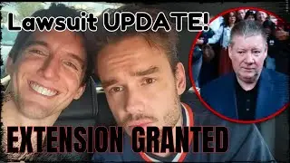 Liam Payne & Geoff Payne Lawsuit UPDATE...Rogelio Roger Nores ask for EXTENSION! (investigation)