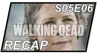 The Walking Dead Recap #06 | TWD Staffel 5 Folge 6 - S05E06 | Daryl liebt Carol