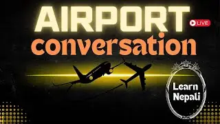 Live lesson 9 - Arriving in Nepal - Your first conversations in Nepali
