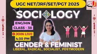 UGC NET Sociology 2025 | Class 38 | Top 50 MCQs on Gender | Feminist Perspective | Women Policy |