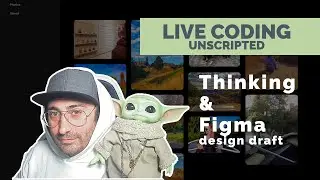 Thinking and project design draft in Figma | Live coding unscripted - part 1