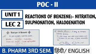 Reaction of benzene - Nitration, Sulphonation, Halogenation । Unit 1 । POC 2 #spharma 